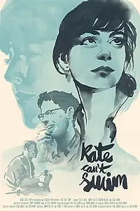 Главный постер фильма «Кейт не умеет плавать (2017)»