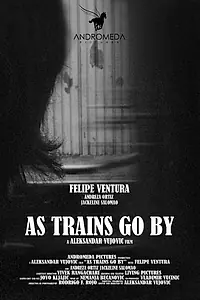 Постер к фильму «As Trains Go By (2016)»