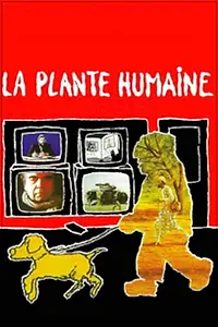 Постер к мультфильму «La plante humaine (1996)»