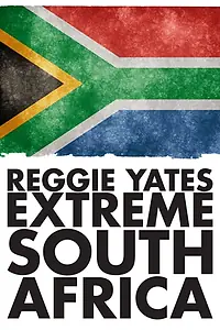 Постер к сериалу «Reggie Yates's Extreme South Africa (2014)»