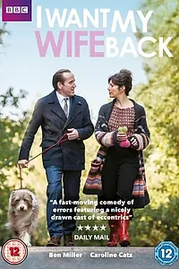 Главный постер сериала «Хочу вернуть свою жену (2016)»