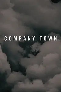 Главный постер фильма «Company Town (2016)»
