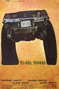 Главный постер фильма «Ti-Cul Tougas, ou, Le bout de la vie (1976)»