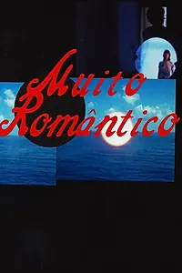 Постер к фильму «Muito Romântico (2016)»