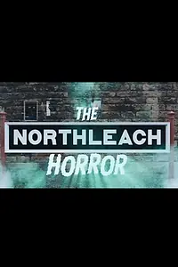 Главный постер фильма «The Northleach Horror (2016)»