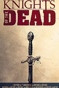 Главный постер фильма «Knights of the Dead (2016)»