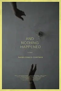 Постер к фильму «And Nothing Happened (2016)»