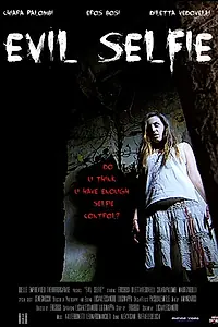 Постер к фильму «Evil Selfie (2016)»