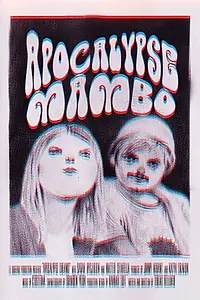 Постер к фильму «Apocalypse Mambo (2016)»
