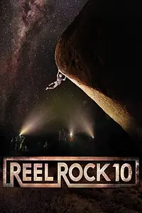 Постер к фильму «Reel Rock 10 (2015)»