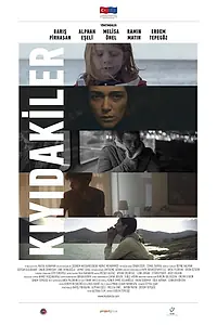 Постер к фильму «Kiyidakiler (2016)»