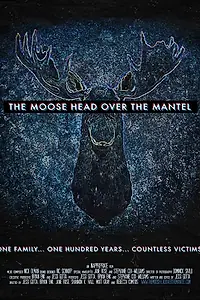 Постер к фильму «The Moose Head Over the Mantel (2017)»