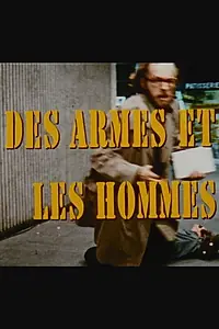 Постер к фильму «Des armes et les hommes (1973)»