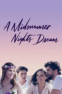 Постер к фильму «A Midsummer Night's Dream (2017)»
