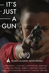 Постер к фильму «It's Just a Gun (2017)»