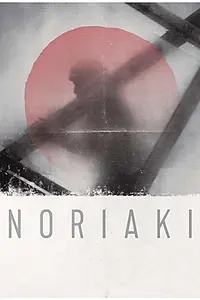 Главный постер фильма «Noriaki (2016)»