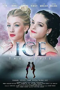 Главный постер фильма «Ice: The Movie (2018)»