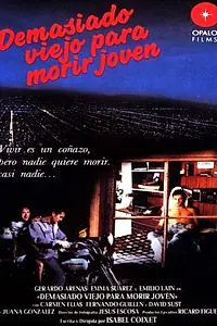 Главный постер фильма «Слишком стара, чтоб умереть молодой (1989)»