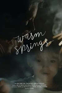 Постер к фильму «Warm Springs (2017)»