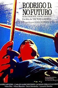 Постер к фильму «Родриго Д: Не имеет будущего (1990)»