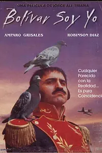 Главный постер фильма «Я Боливар (2002)»