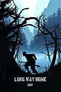 Постер к фильму «Long Way Home (2017)»