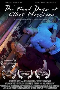 Главный постер фильма «The Final Days of Elliot Morrison (2016)»