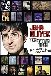 Главный постер фильма «Джон Оливер: Ужасные времена (2008)»