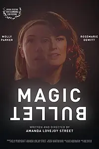 Постер к фильму «Magic Bullet (2018)»