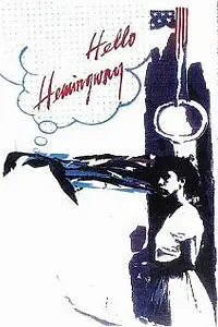 Главный постер фильма «Привет, Хемингуэй (1990)»