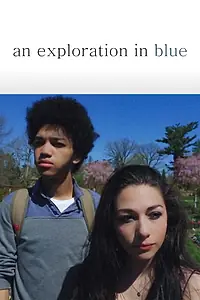 Постер к фильму «An Exploration in Blue (2016)»