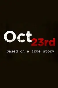 Постер к фильму «Oct 23rd (2016)»