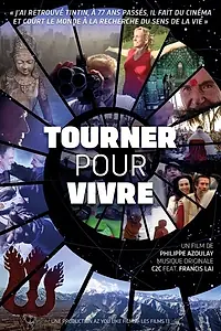 Главный постер фильма «Tourner pour vivre (2016)»