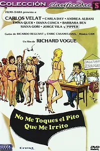Главный постер фильма «Не трогайте мой член, меня это раздражает (1983)»