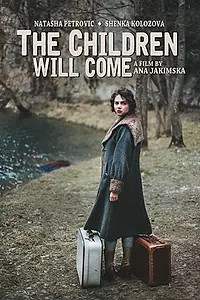 Постер к фильму «The Children Will Come (2017)»