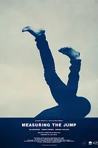 Постер к фильму «Measuring The Jump (2016)»