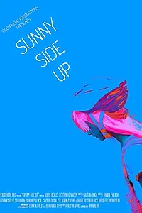 Постер к фильму «Sunny Side Up (2017)»
