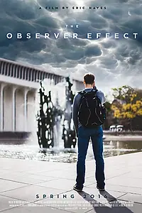 Постер к фильму «The Observer Effect (2016)»