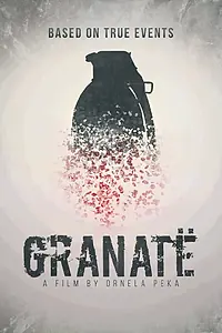 Постер к фильму «Granatë (2016)»