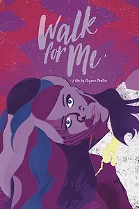 Постер к фильму «Walk for Me (2016)»