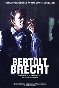 Главный постер фильма «Bertolt Brecht - Liebe, Revolution und andere gefährliche Sachen (1998)»