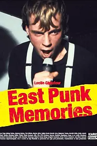 Главный постер фильма «East Punk Memories (2012)»