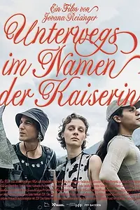 Постер к фильму «Unterwegs im Namen der Kaiserin (2025)»