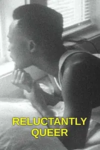 Постер к фильму «Reluctantly Queer (2016)»