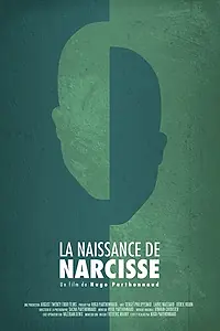 Главный постер фильма «La naissance de Narcisse (2018)»