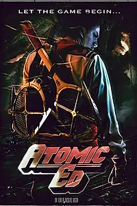 Постер к фильму «Atomic Ed (2018)»