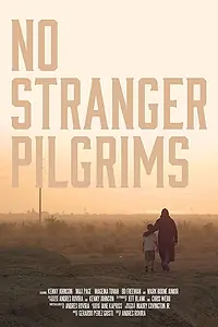 Постер к фильму «No Stranger Pilgrims (2016)»