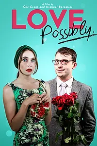 Главный постер фильма «Love Possibly (2018)»