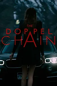 Постер к фильму «The Doppel Chain (2017)»