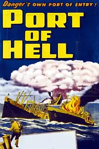 Главный постер фильма «Port of Hell (1954)»